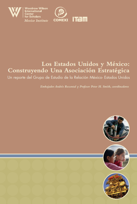 LOS ESTADOS UNIDOS Y MÉXICO: CONSTRUYENDO UNA ASOCIACIÓN ESTRATÉGICA