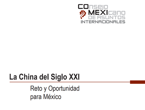 LA CHINA DEL SIGLO XXI. Reto y Oportunidad para México